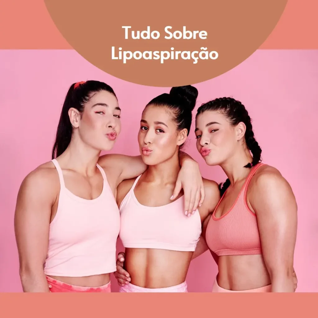 O Que É Lipoaspiração: Tudo o Que Você Precisa Saber