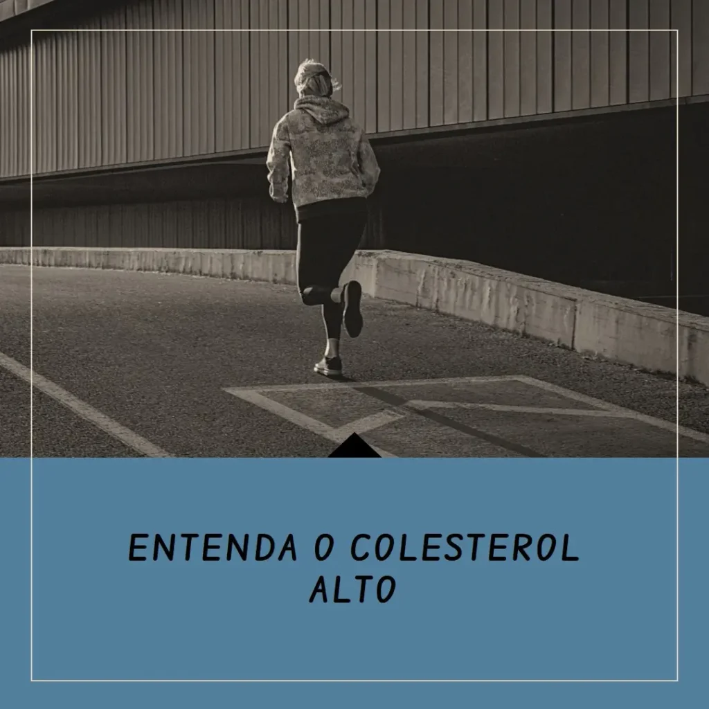 Entenda o que é colesterol alto