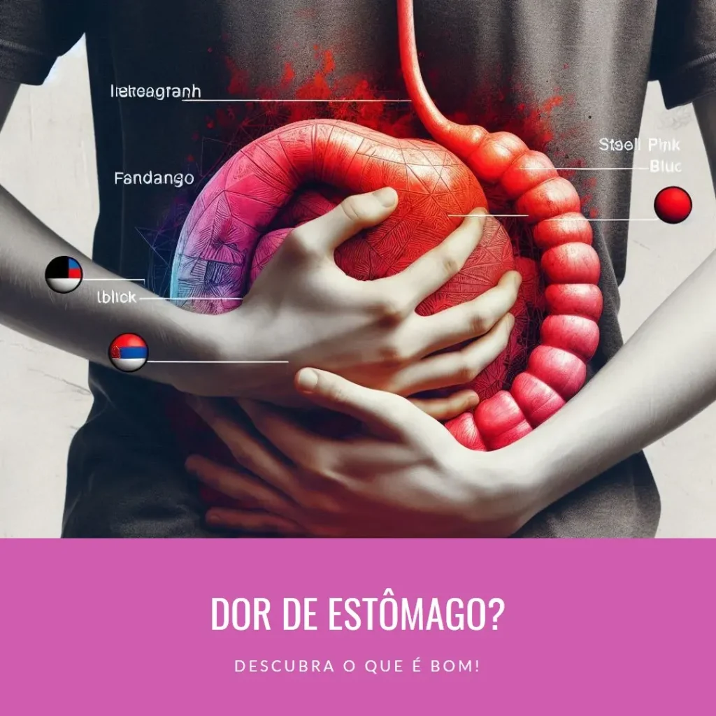 O que é bom para dor de estômago?