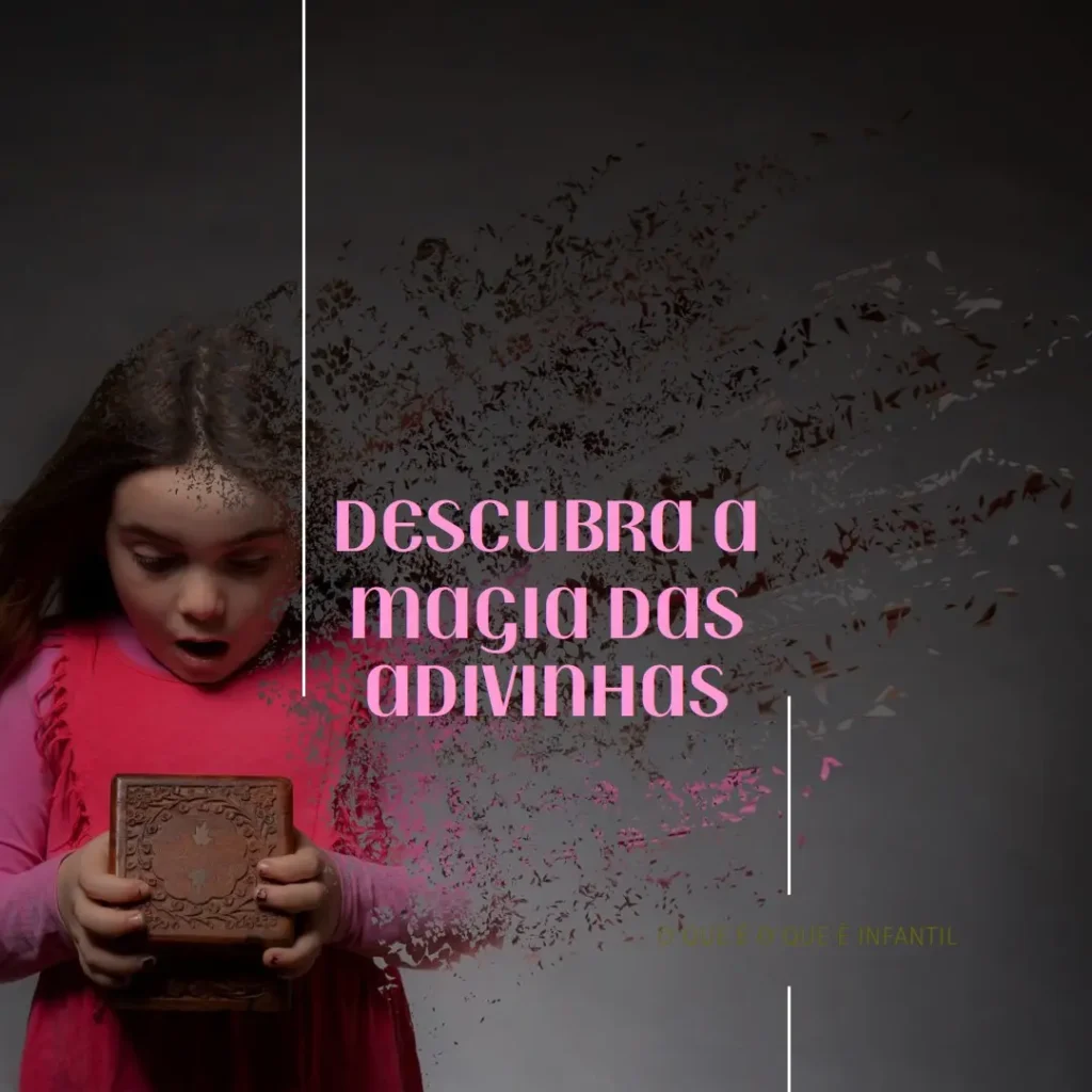O Que é o Que é Infantil: Descubra a Magia das Adivinhas