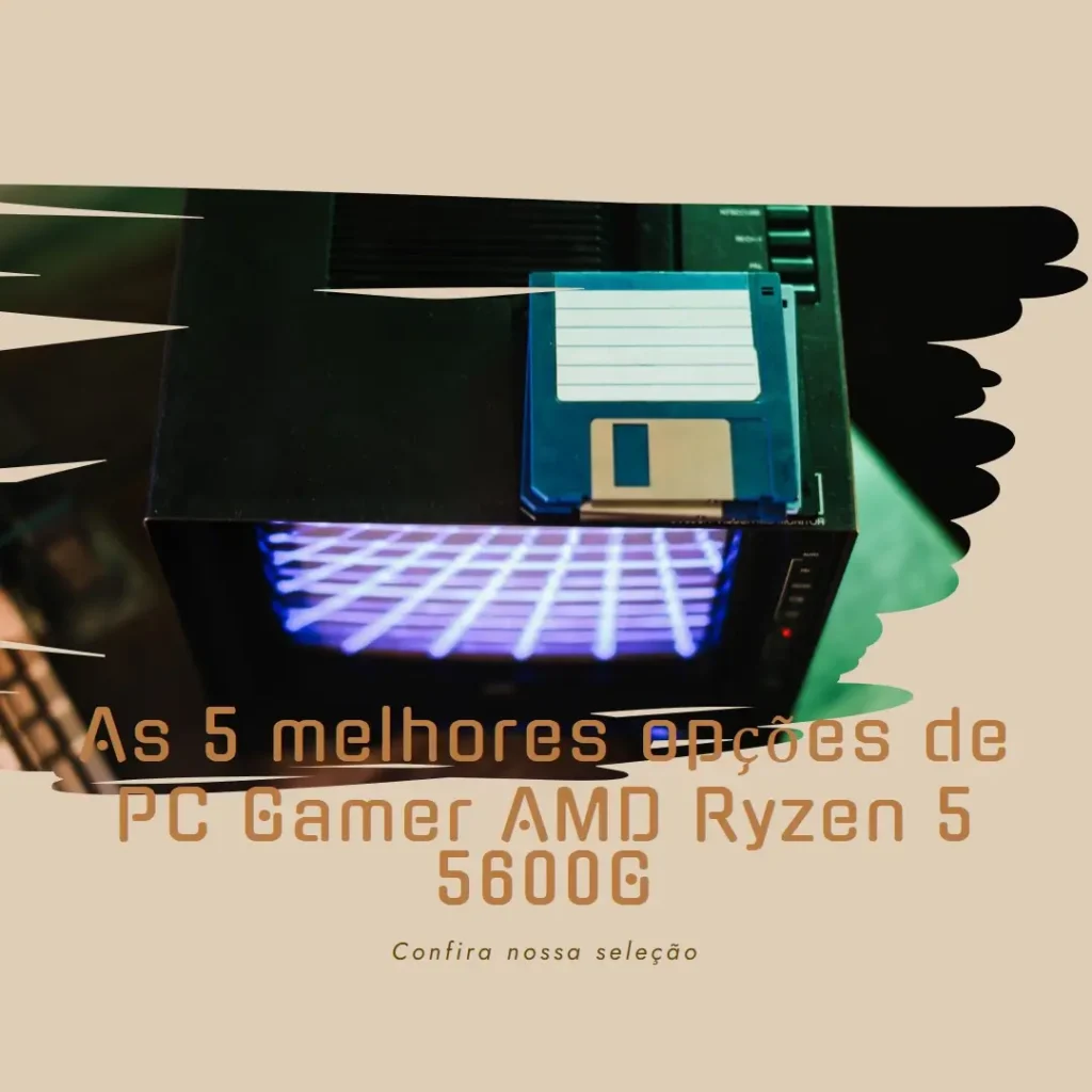 Top 5 Opções de pc gamer amd ryzen 5 5600g