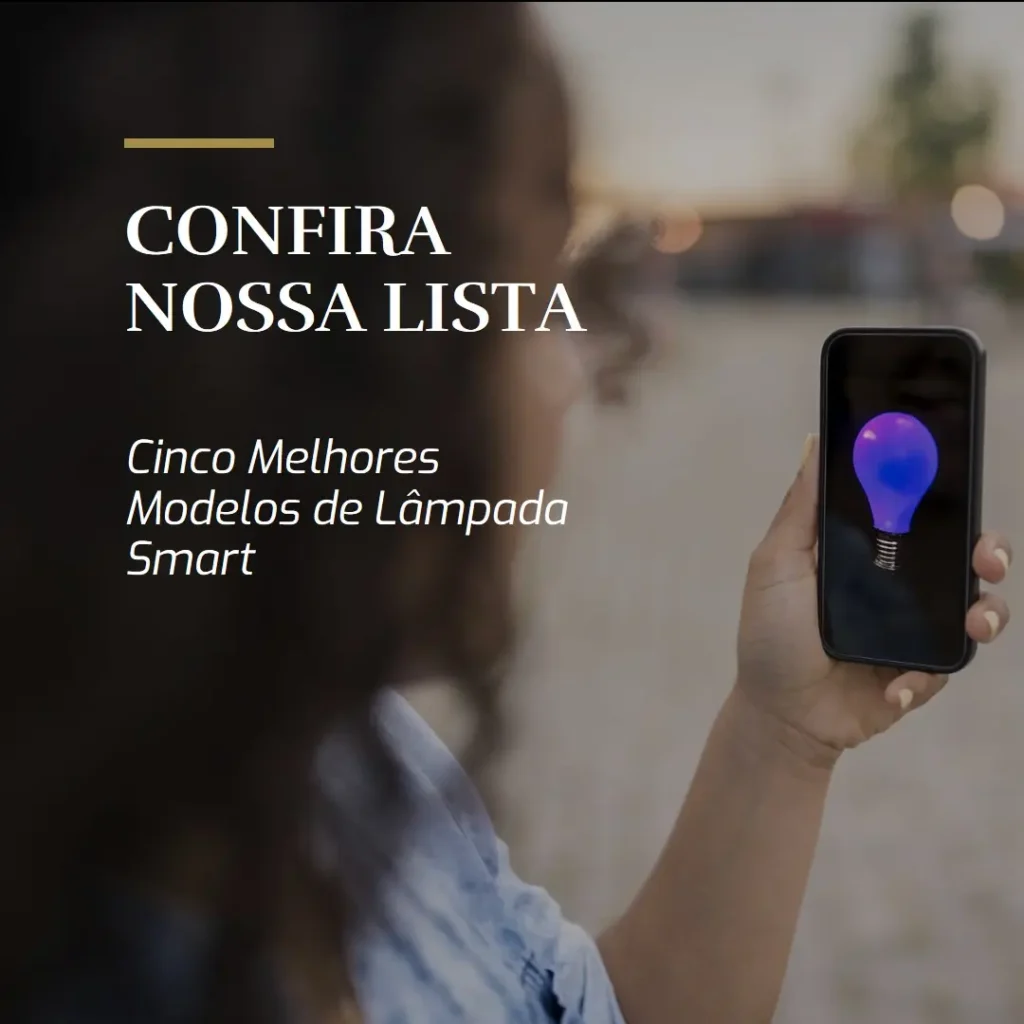 Cinco Melhores Modelos de lâmpada smart