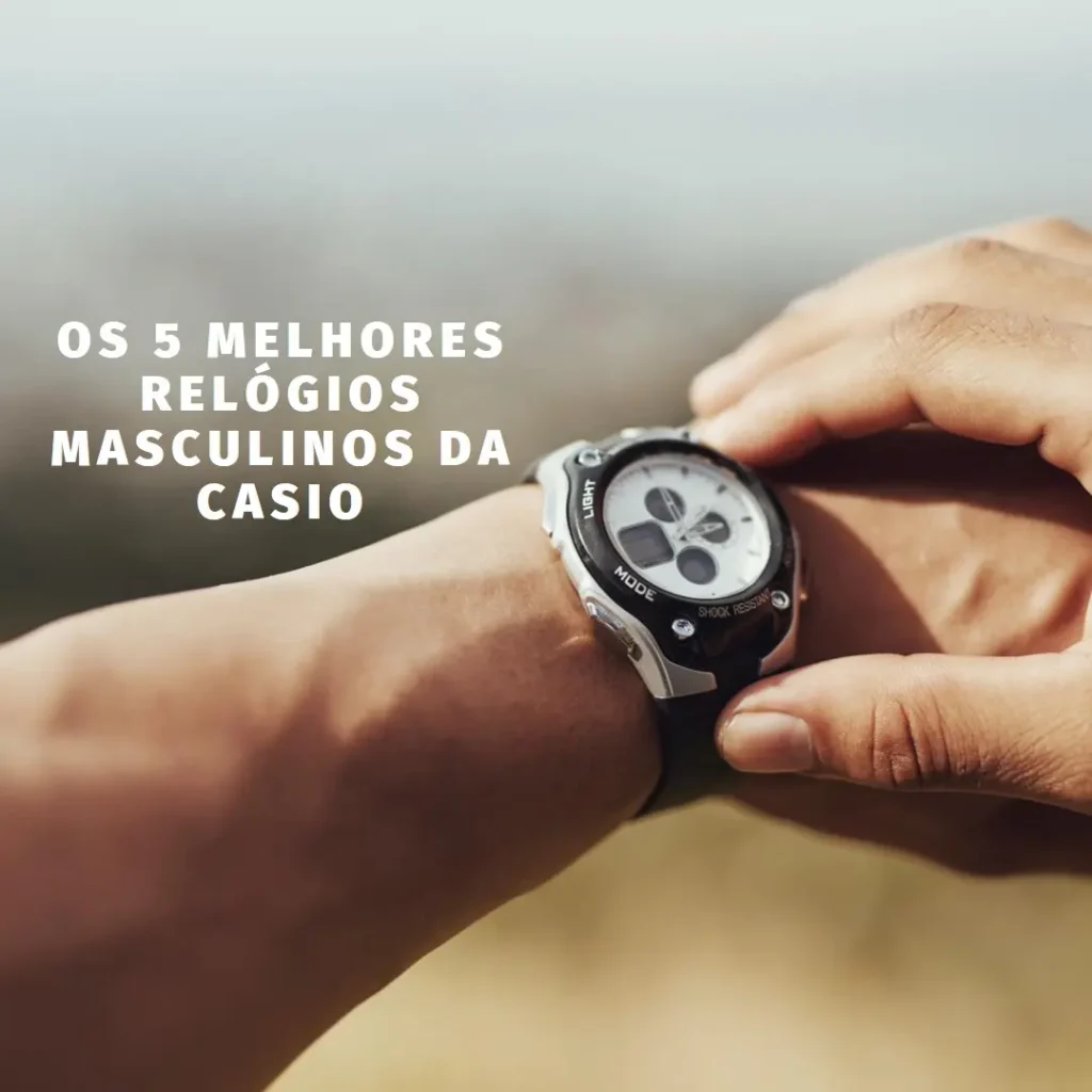Principais Cinco relogio da casio masculino