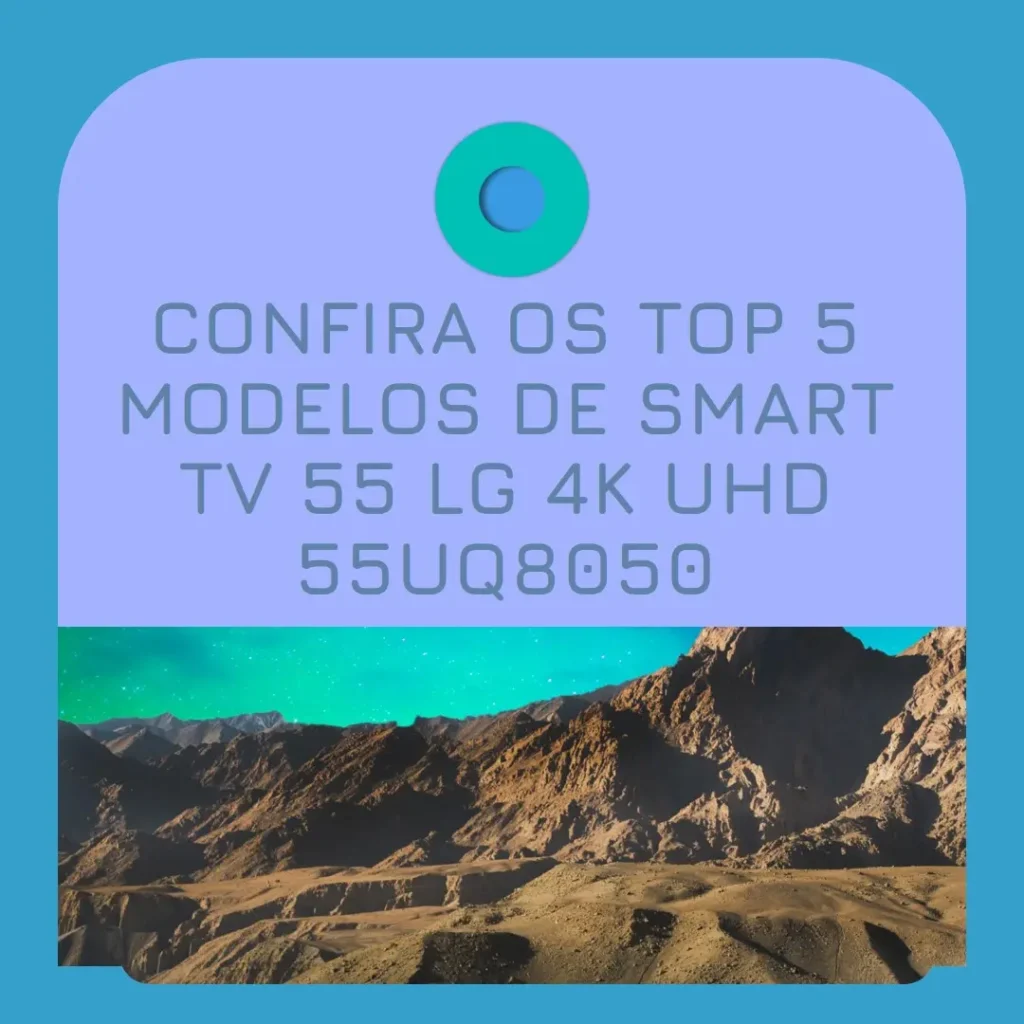 Top Cinco Modelos de Smart TV 55 LG 4k uHD 55uq8050