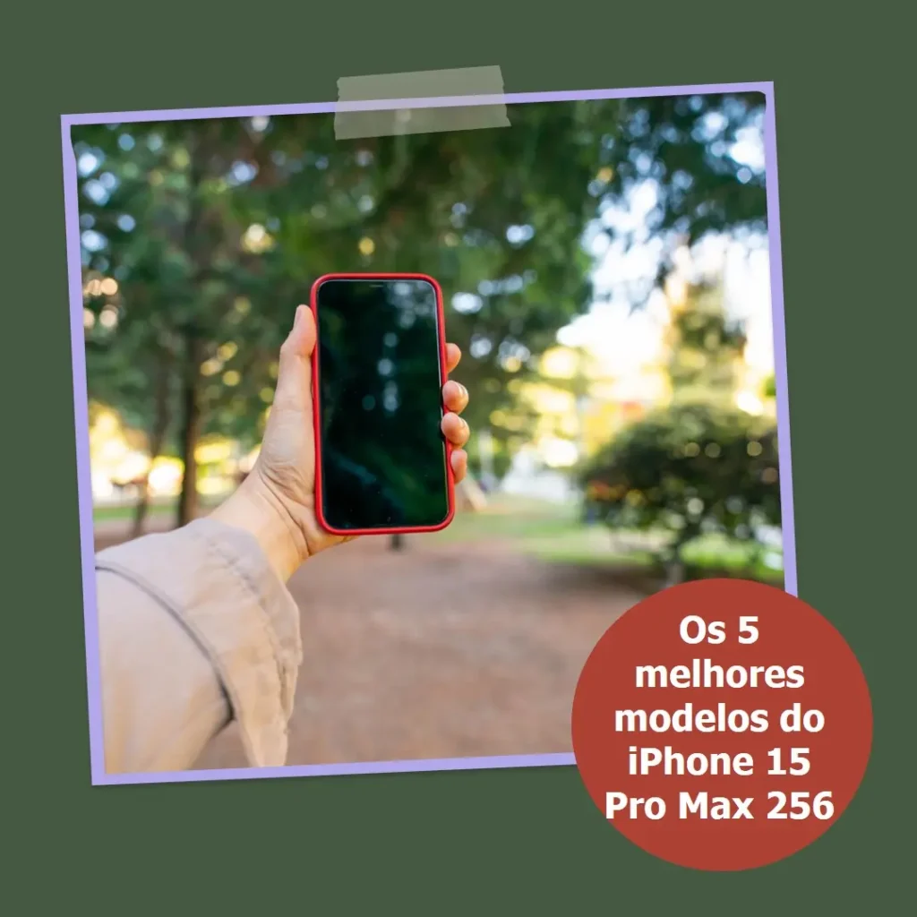 Top Cinco Modelos de  Iphone 15 pro max 256