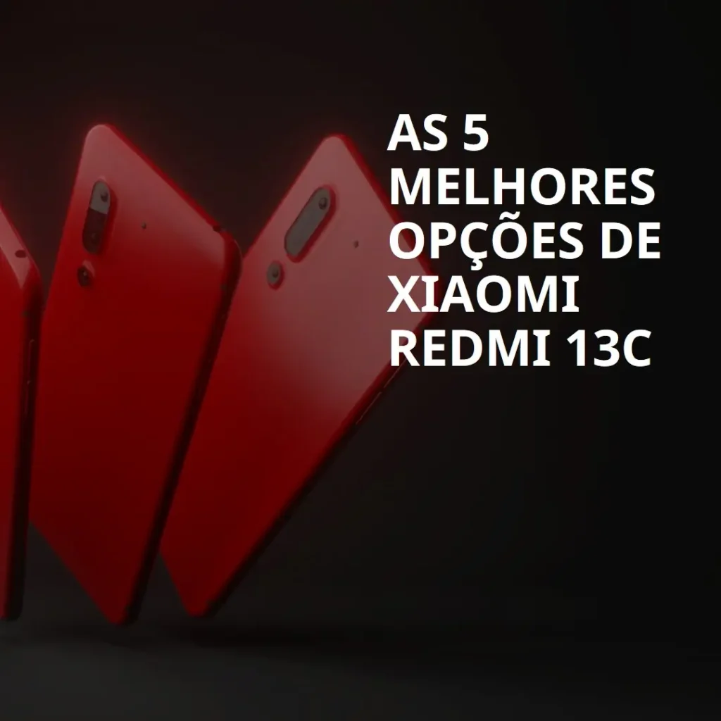 Top 5 Opções de Xiaomi redmi 13c