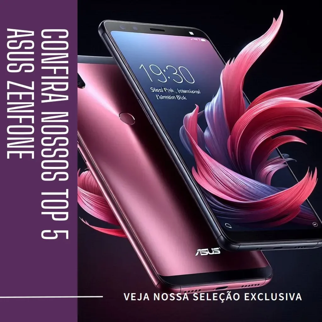 Principais Cinco  Asus Zenfone