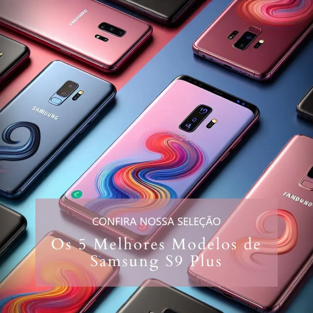 Top Cinco Modelos de  Samsung s9 plus