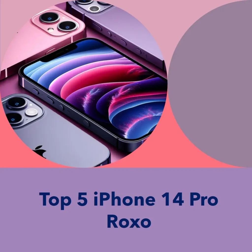 Top Cinco  Iphone 14 Pro roxo