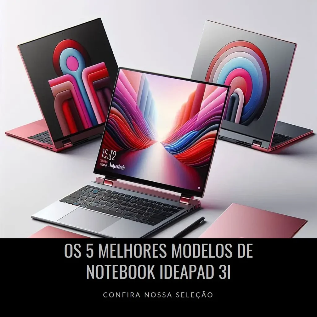 Os 5 Melhores Modelos de  notebook ideapad 3i