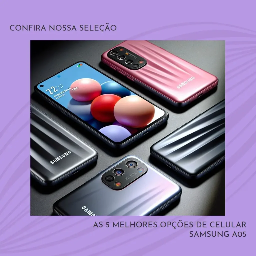 As 5 Melhores Opções de celular Samsung a05