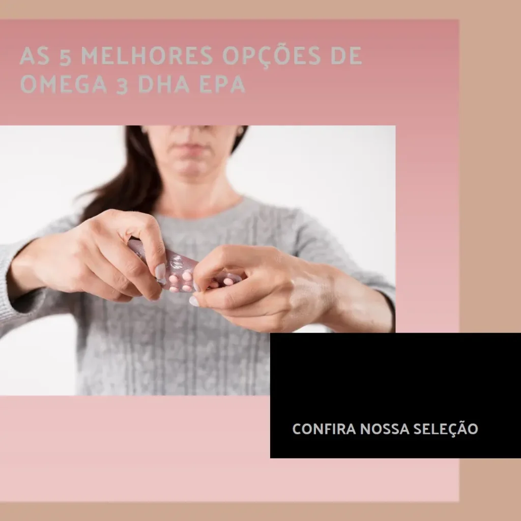 As 5 Melhores Opções de Omega 3 dha epa