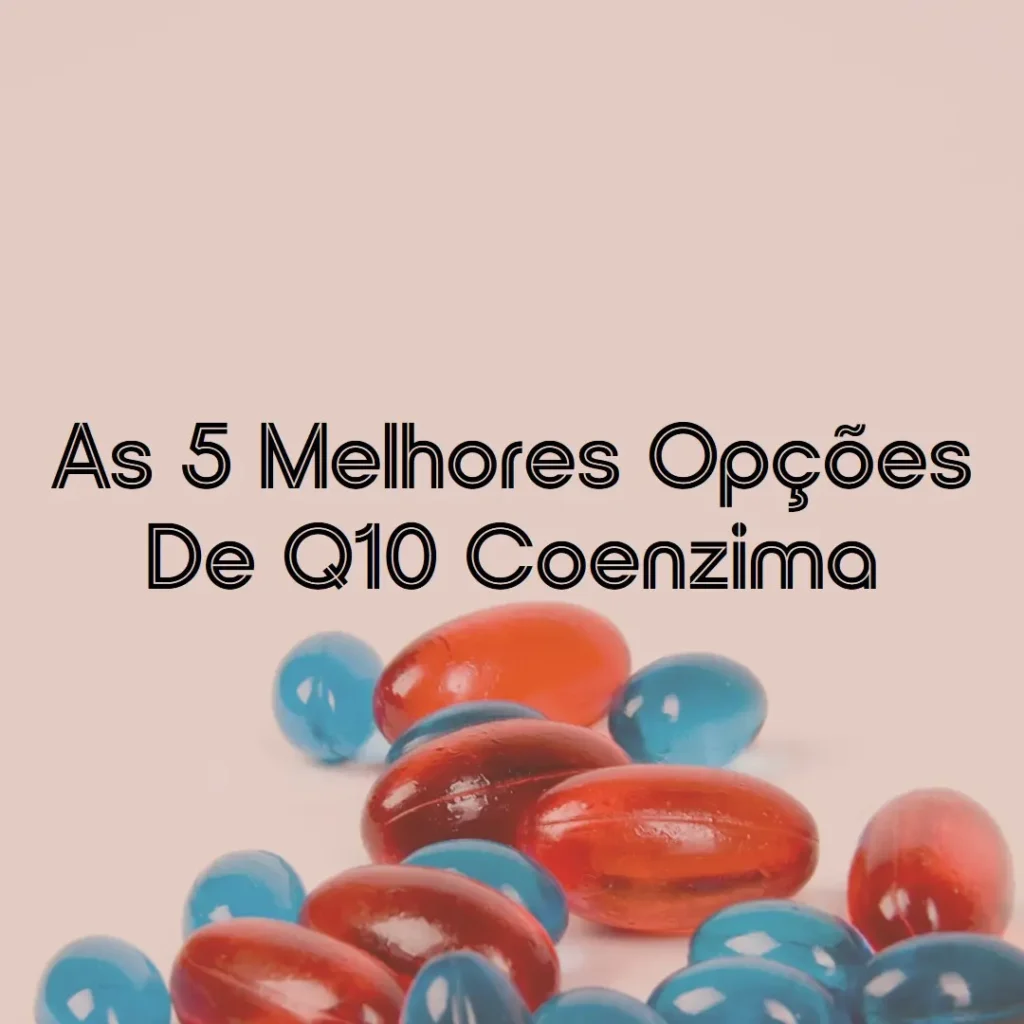 Top 5 Opções de q10 coenzima