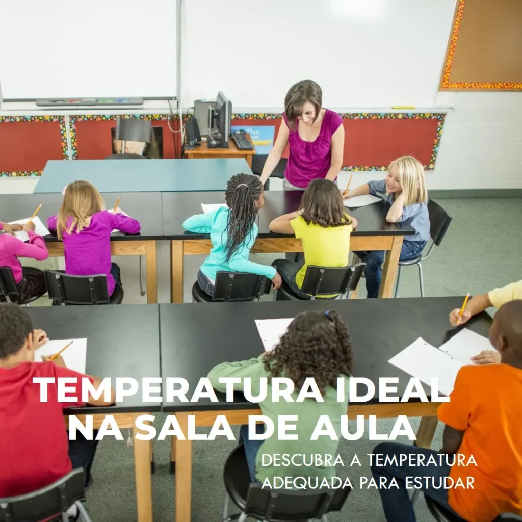 O Que É a Temperatura Legal na Sala de Aula no Brasil?
