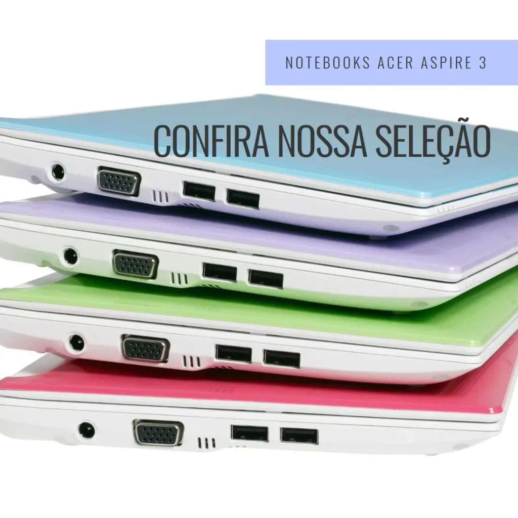 Principais 5 notebook acer aspire 3 intel core i3 8gb 256gb ssd