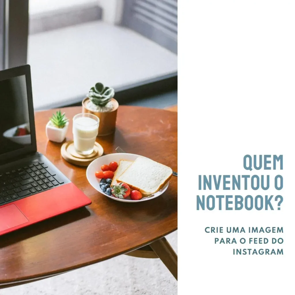 Quem Inventou o Notebook?