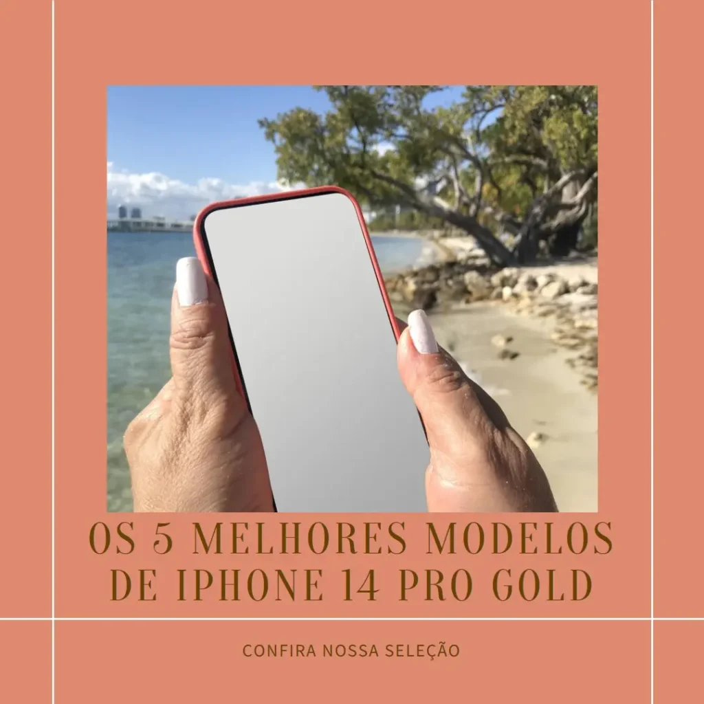 Cinco Melhores Modelos de  Iphone 14 Pro gold