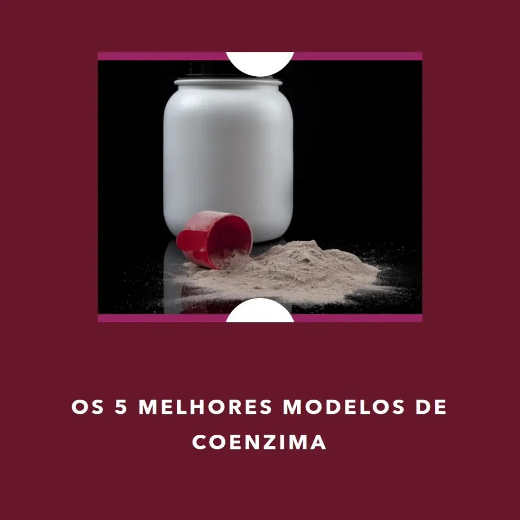 Cinco Principais Modelos de coenzima