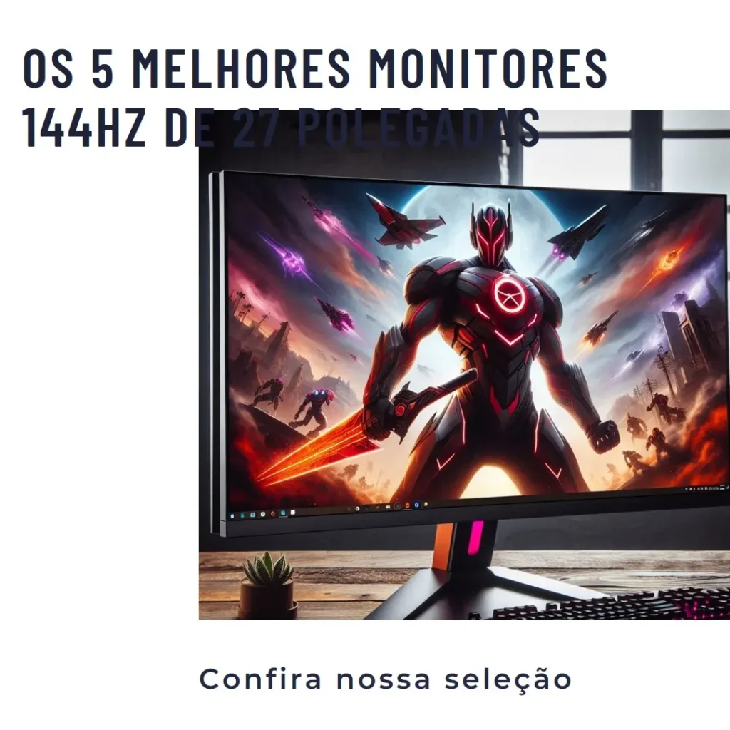 Melhores 5 monitor 144hz 27 polegadas