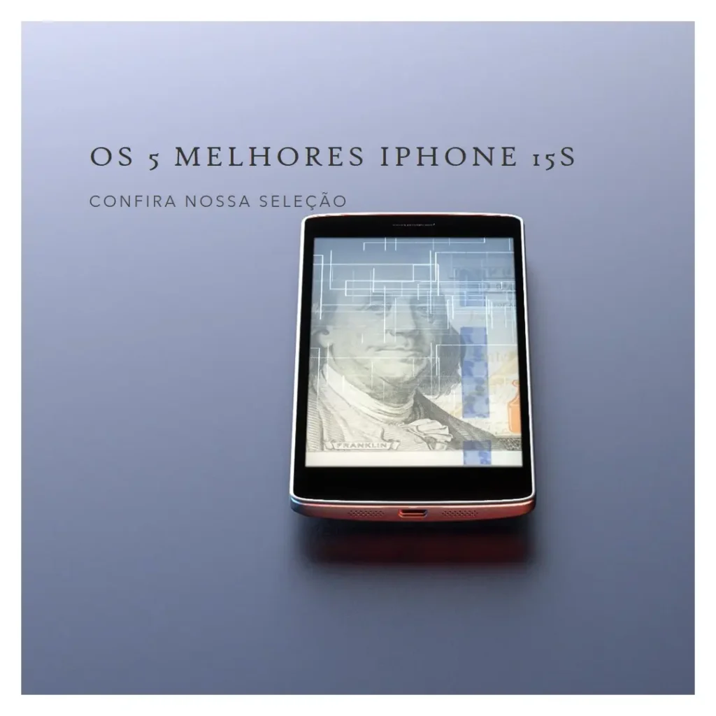 Principais 5 Iphone 15s