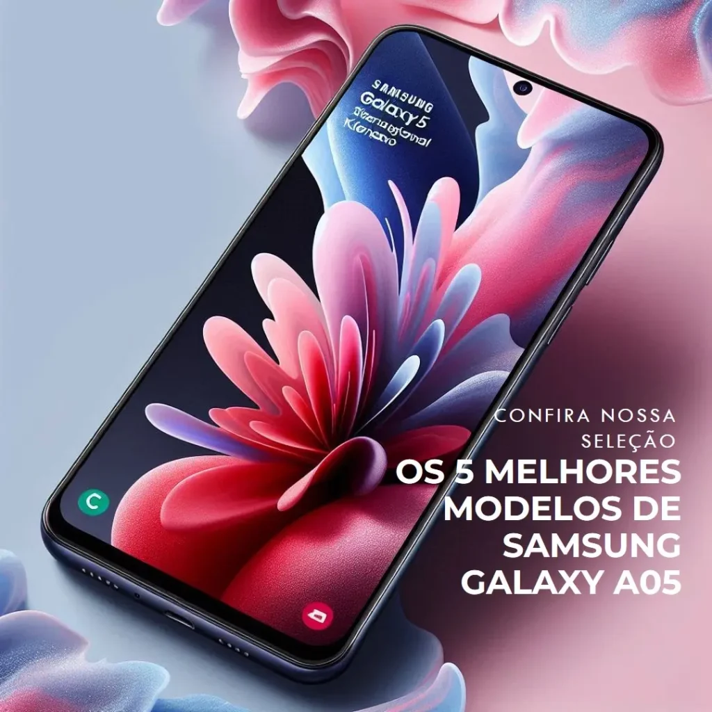 Cinco Melhores Modelos de Samsung Galaxy a05