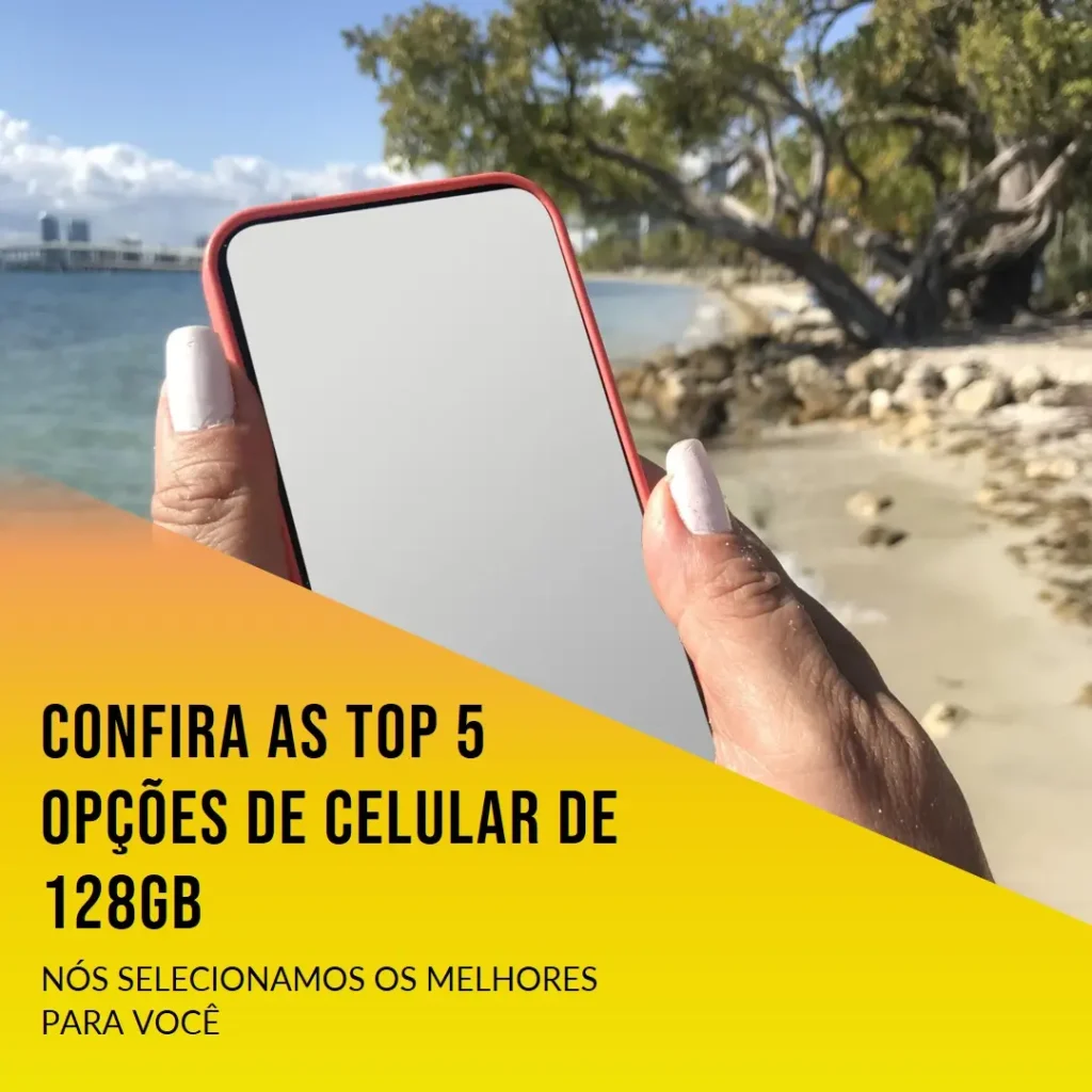 Top 5 Opções de celular de 128gb