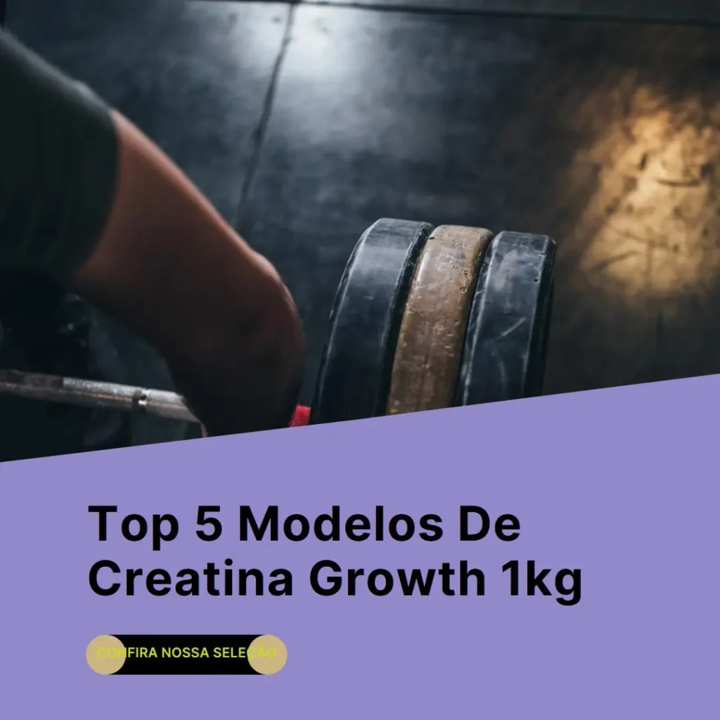 Top Cinco Modelos de creatina growth 1kg
