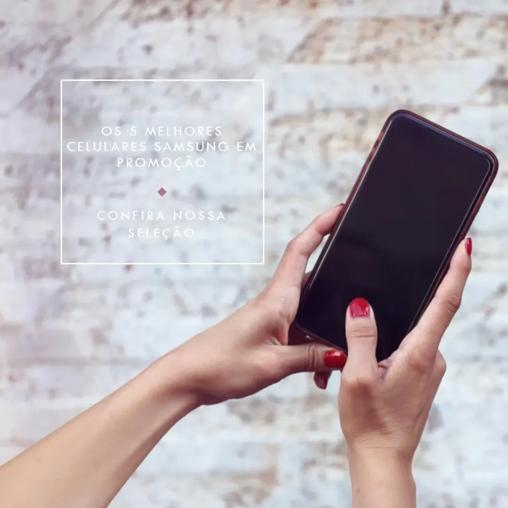 Principais Cinco celular na promoção da Samsung