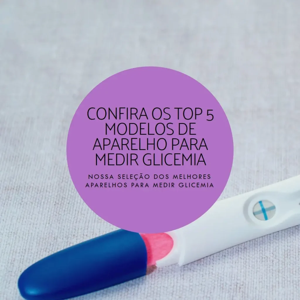 Top Cinco Modelos de aparelho medir glicemia