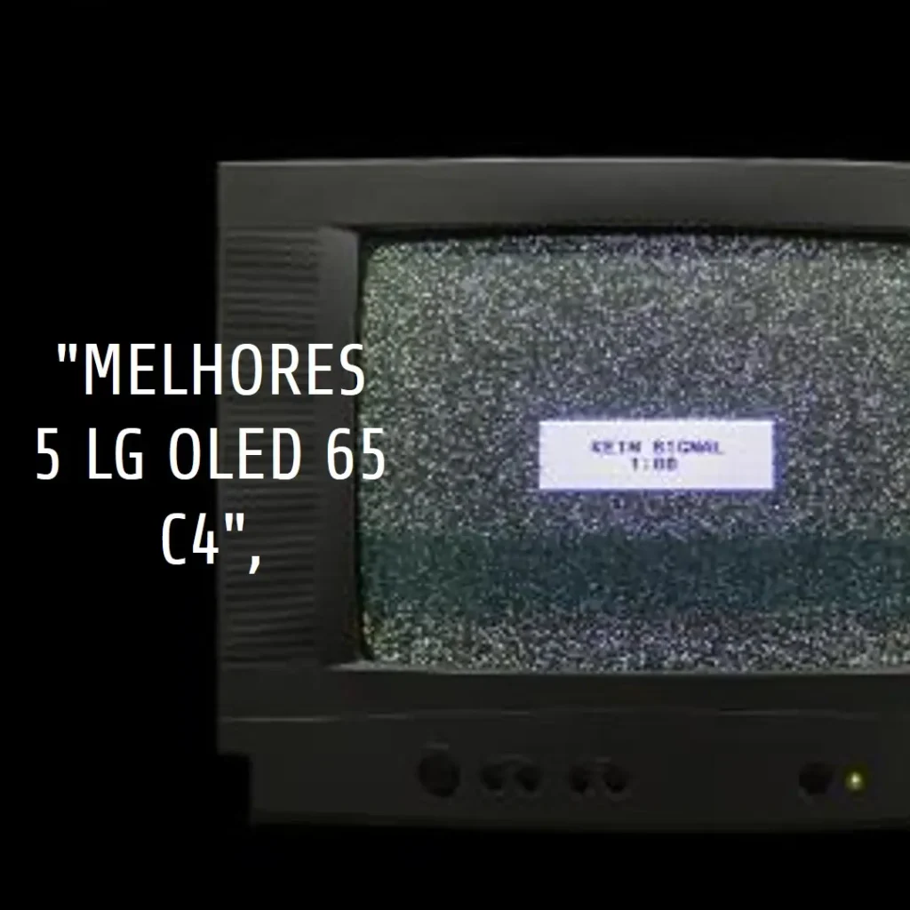 Melhores 5 lg oled 65 c4