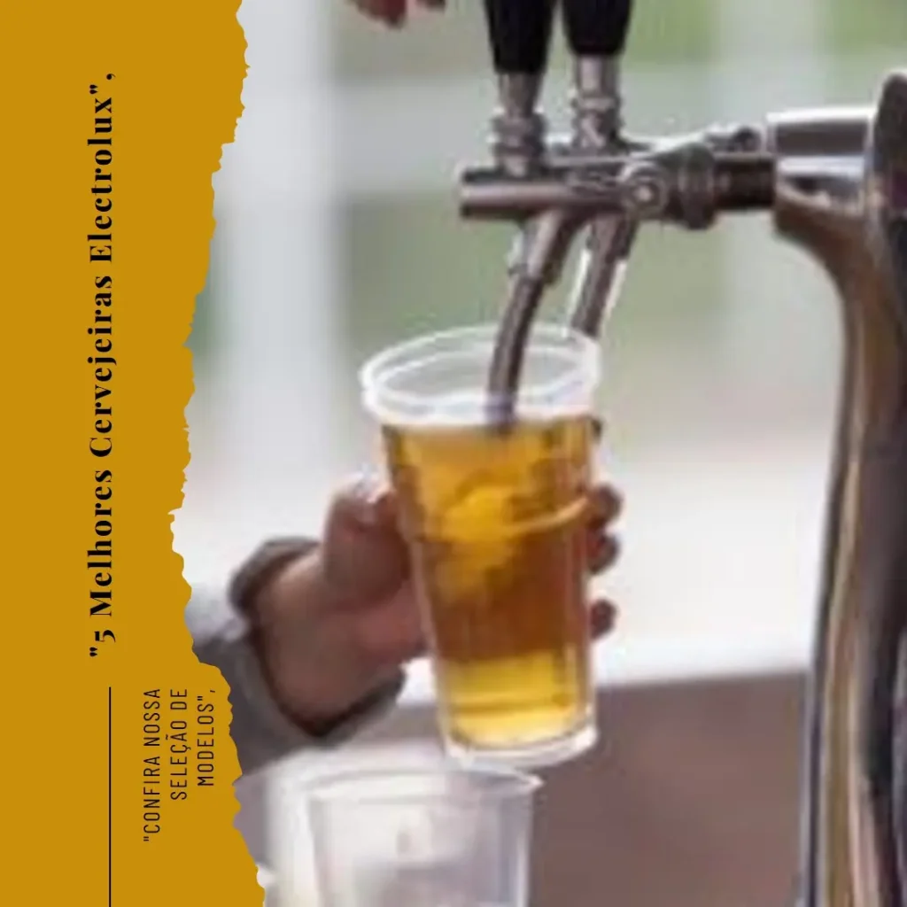 5 Melhores Modelos de cervejeira electrolux 96 litros