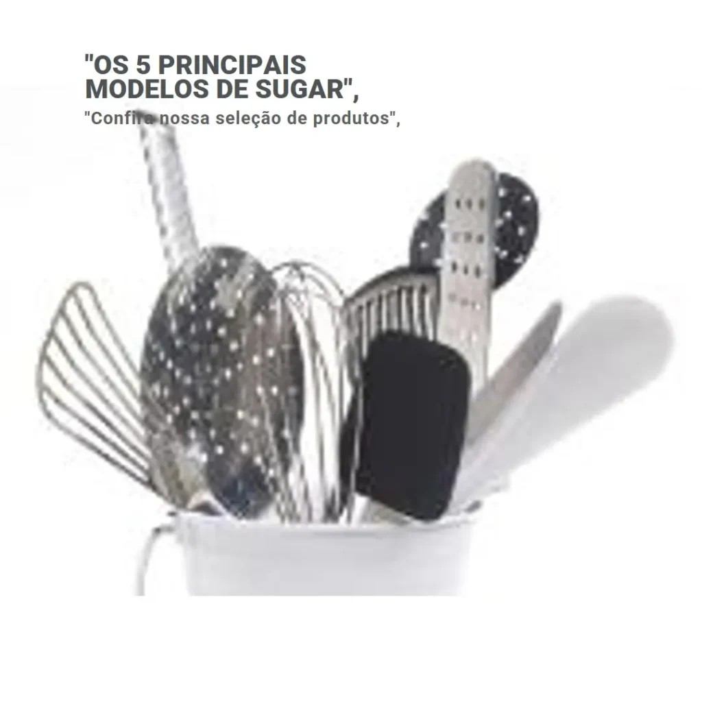 Os 5 Principais Modelos de sugar para fogão