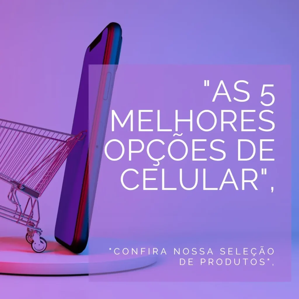As 5 Melhores Opções de celular Infinix smart 8 pro