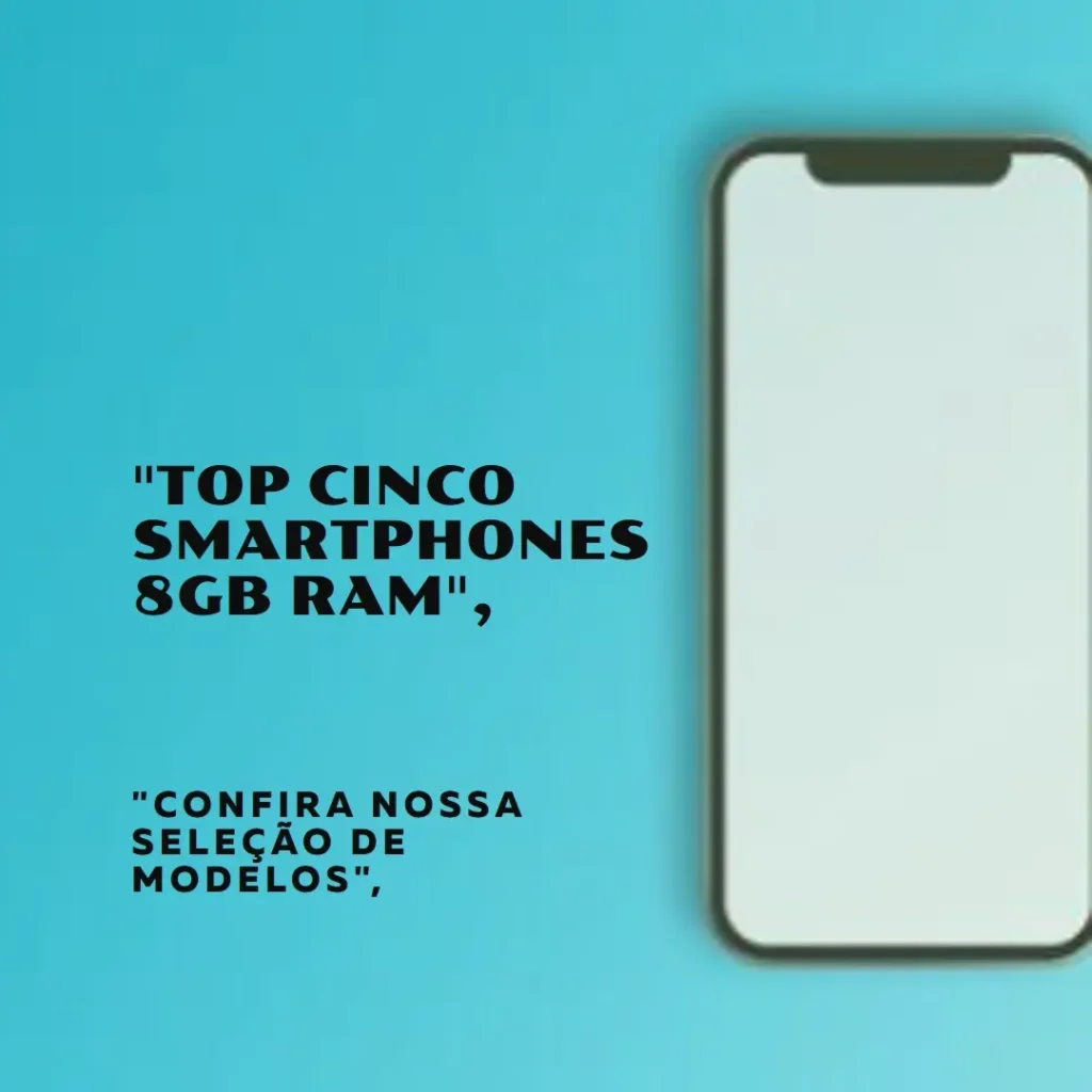 Top Cinco Modelos de Smartphone 8gb ram 256gb