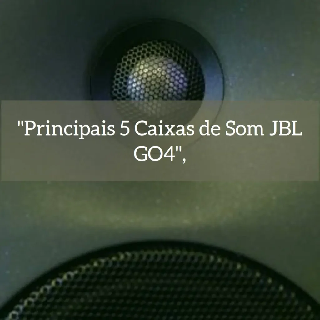 Principais 5 caixa de som JBL GO4 bluetooth amplificada