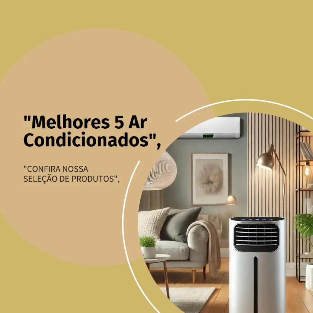 Melhores 5 consul ar condicionado portatil