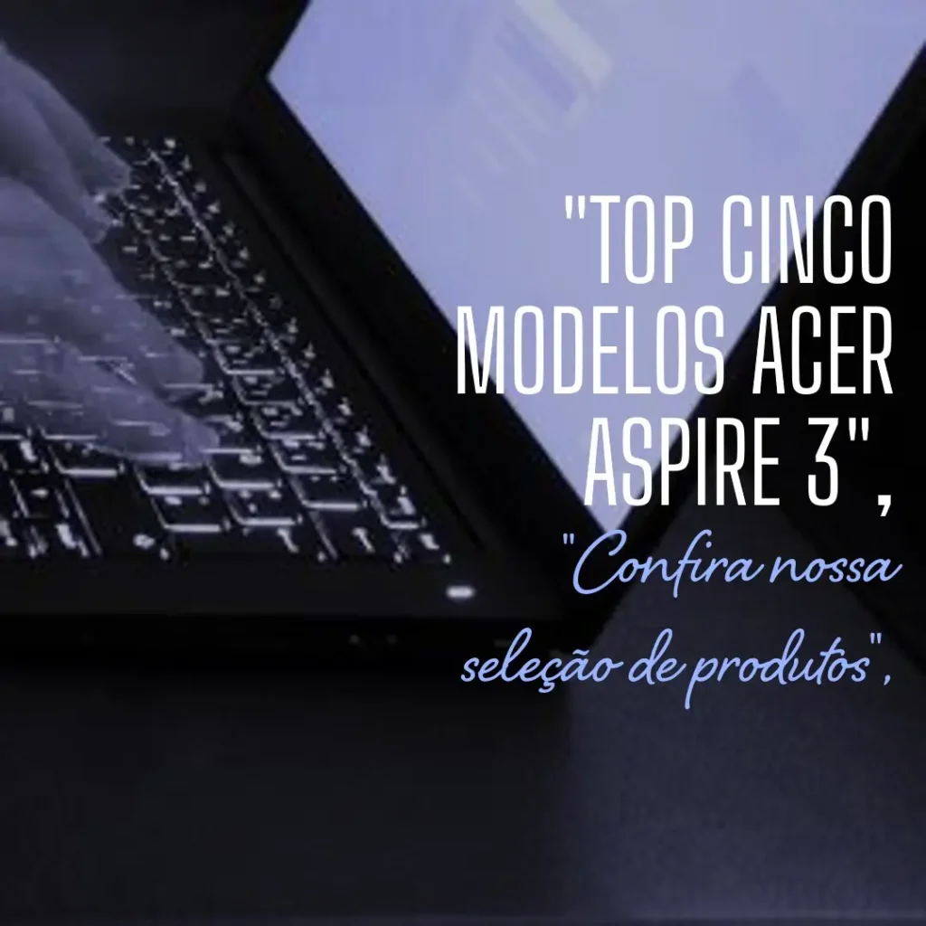 Top Cinco Modelos de Acer Aspire 3 i3