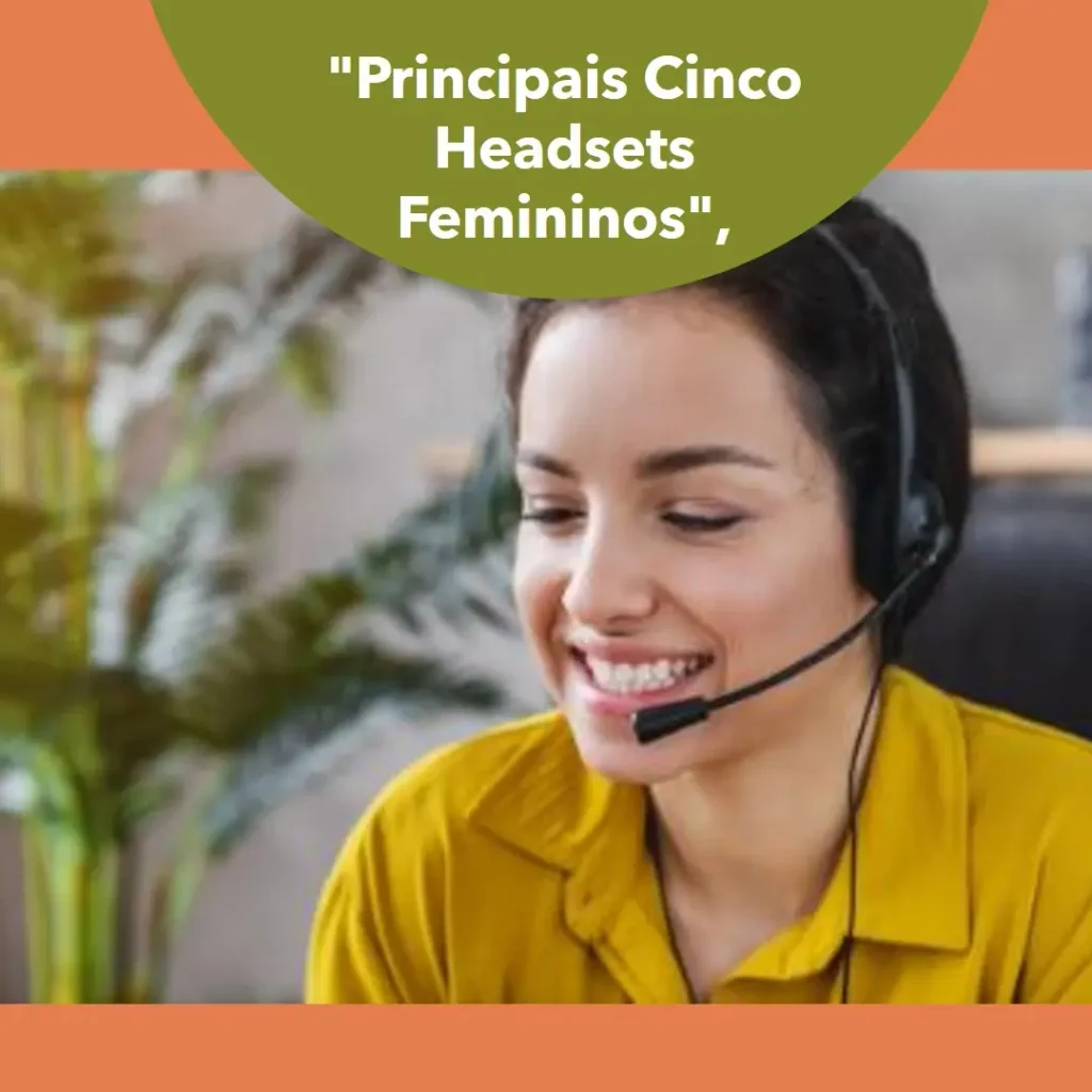Principais Cinco headset feminino