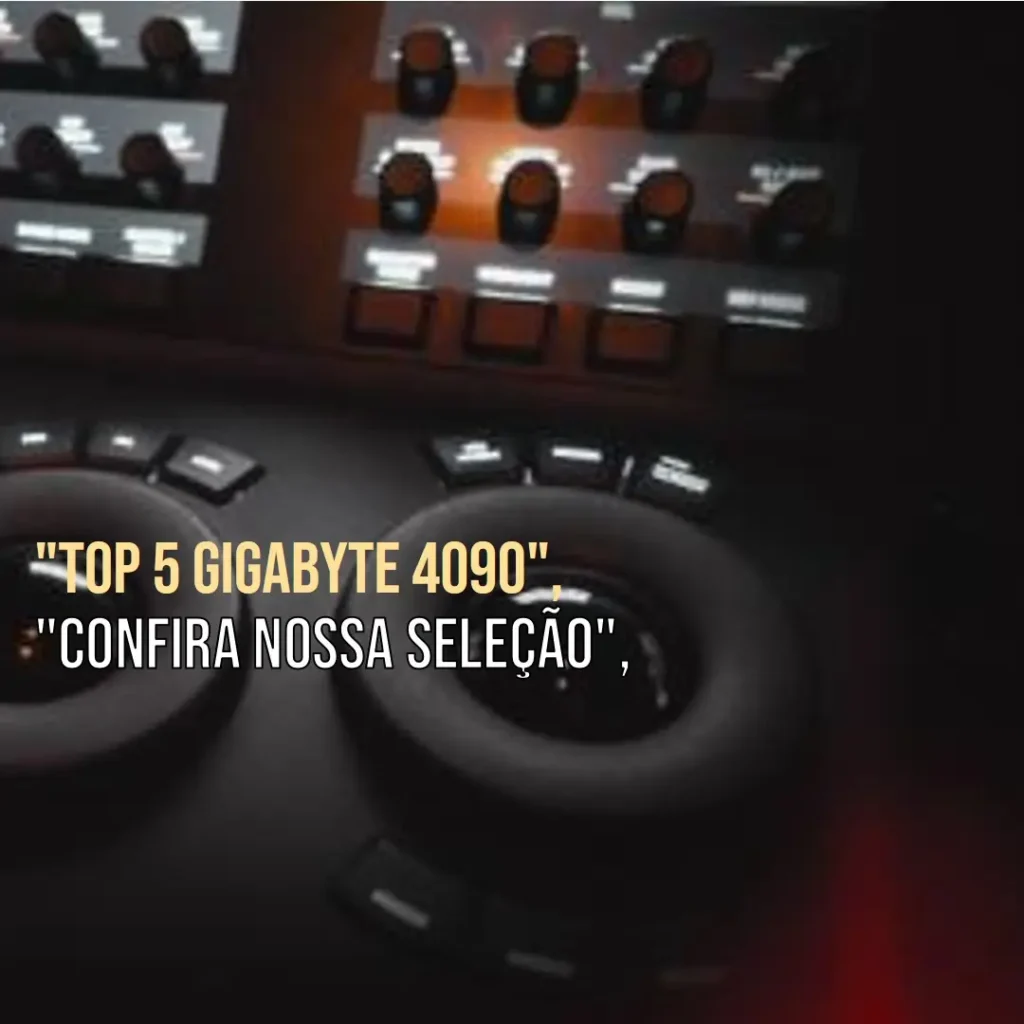 Top 5 Gigabyte 4090