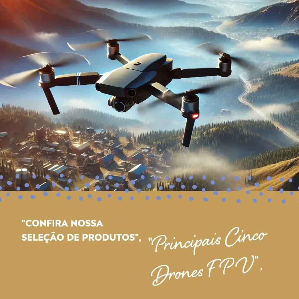 Principais Cinco drone fpv