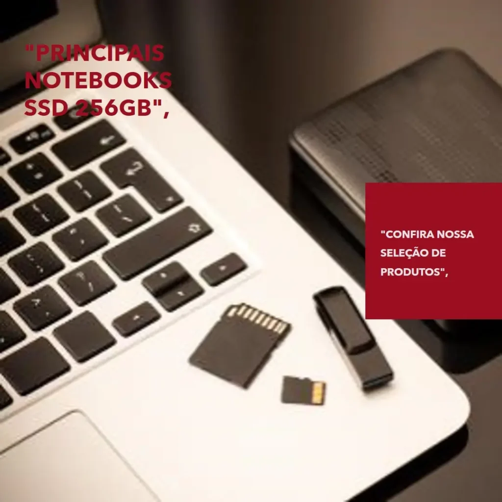 Principais 5 notebook ssd 256gb