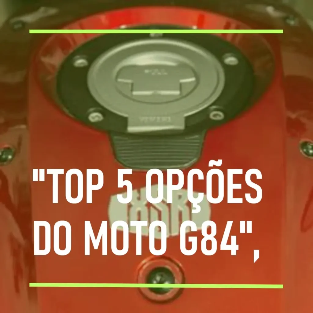 Top 5 Opções de Motorola Moto G84