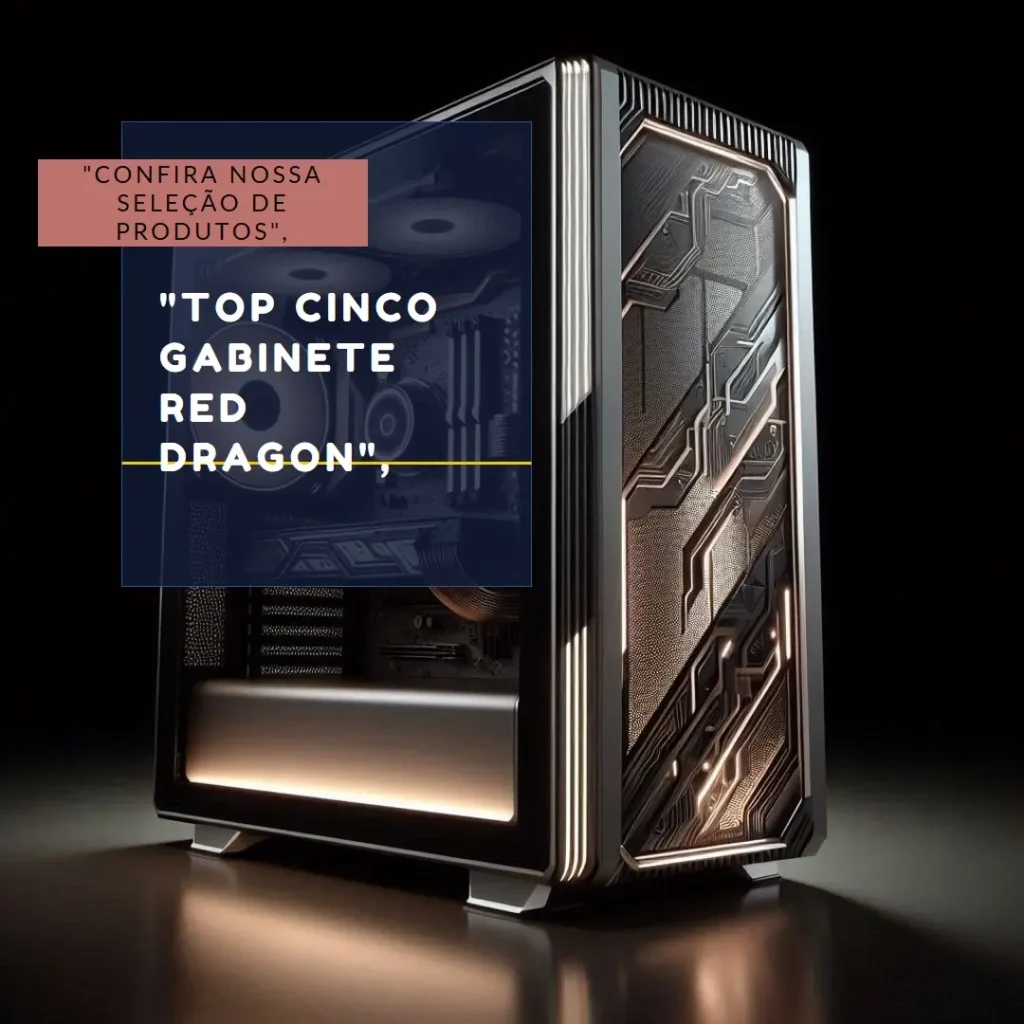 Top Cinco Gabinete Red Dragon