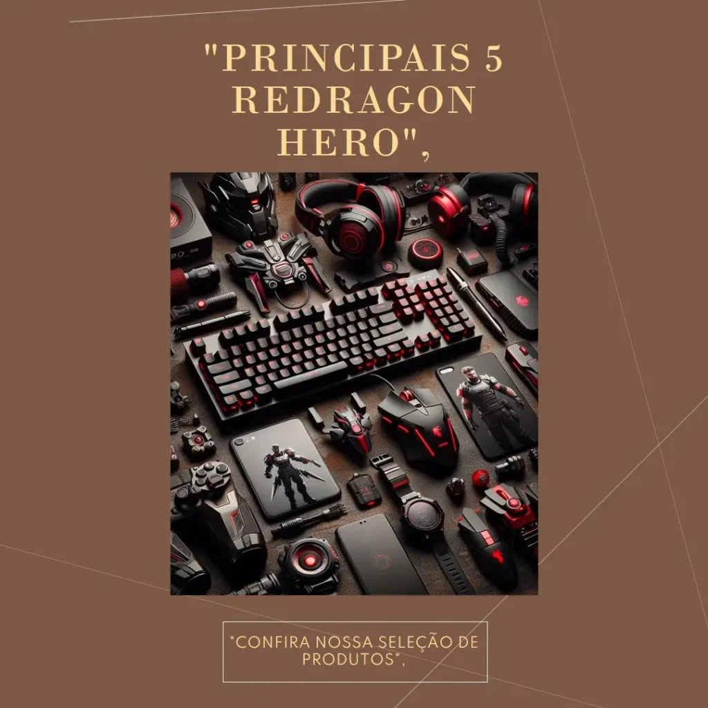 Principais 5 Redragon hero