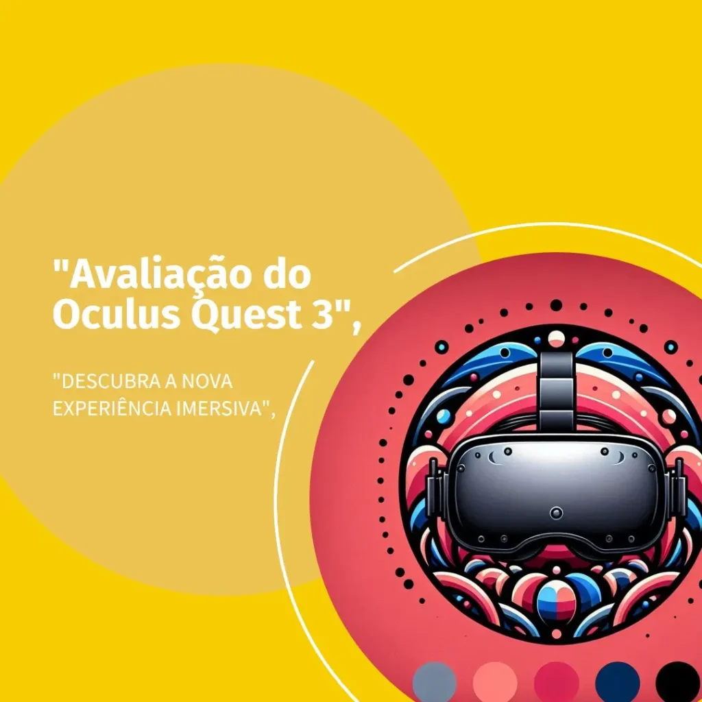 Oculus Quest 3: O Melhor Headset VR All-in-One