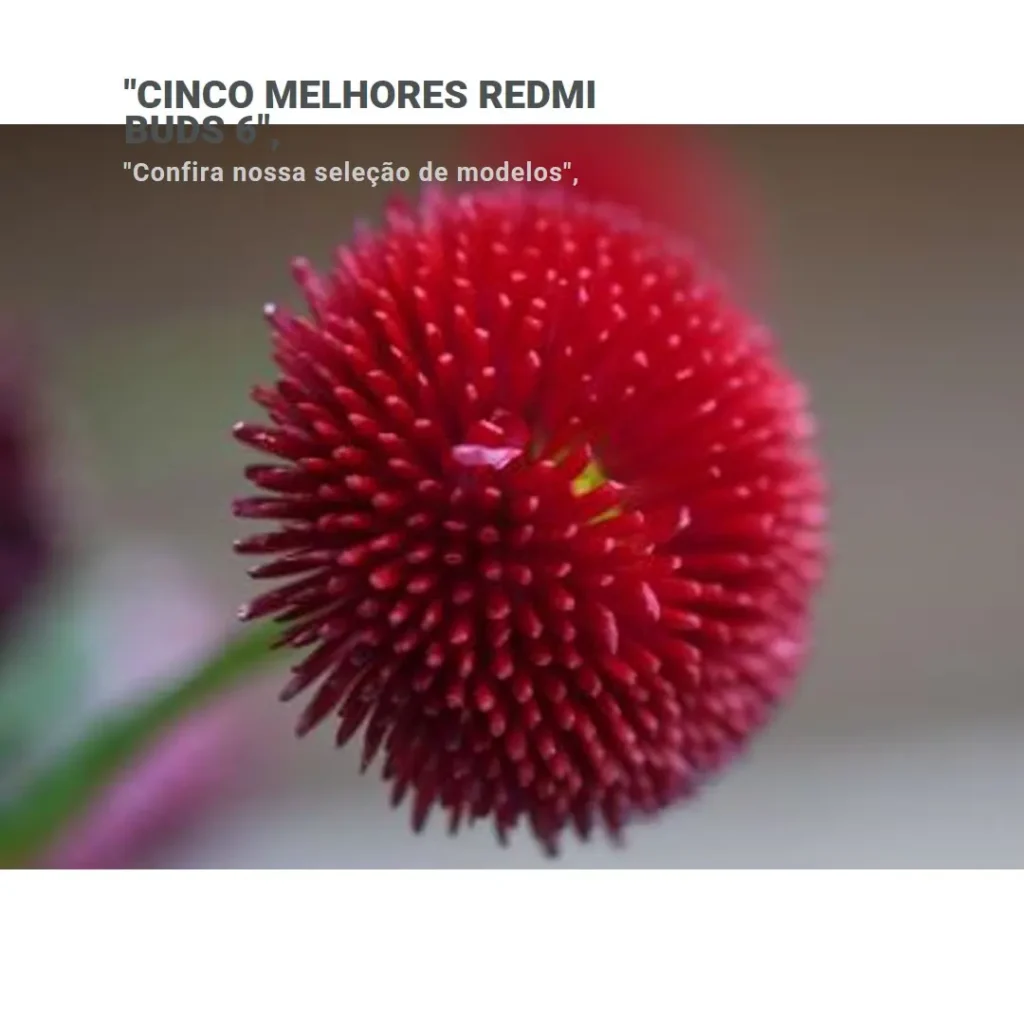 Cinco Melhores Modelos de Redmi buds 6