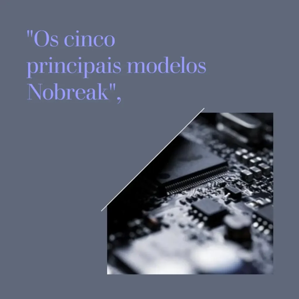 Top Cinco Modelos de nobreak 5kva