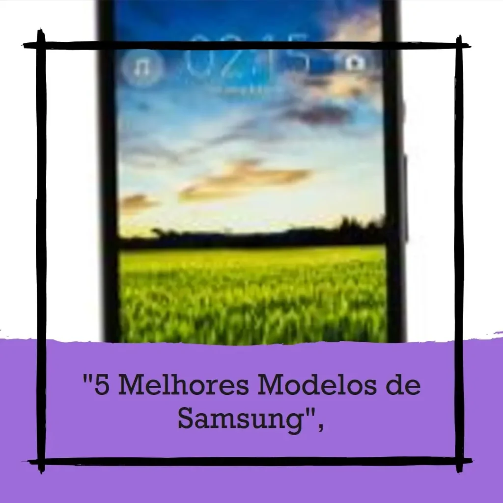 5 Melhores Modelos de Samsung Galaxy A16 5g