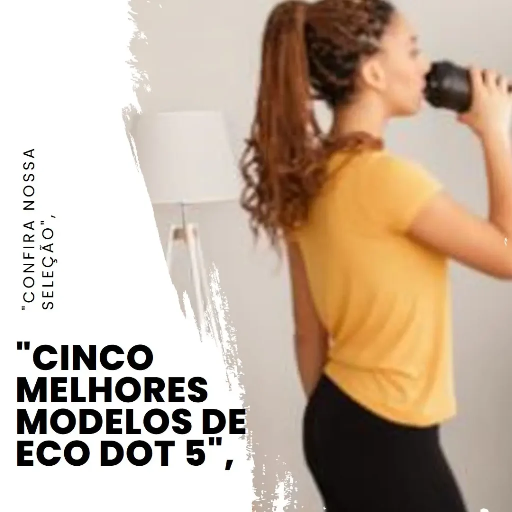 Cinco Melhores Modelos de eco dot 5
