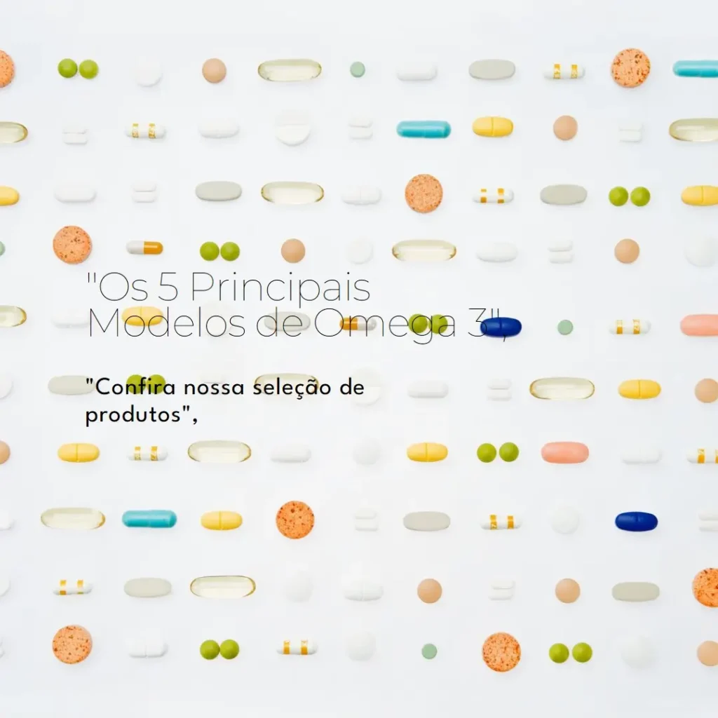 Os 5 Principais Modelos de Omega 3 Vitafor EPA DHA